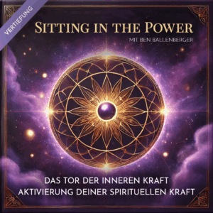 Geführte Meditation: Das Tor der inneren Kraft – Sitting in the Power für Anfänger