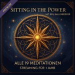 Sitting in the Power PREMIUM: Komplettkurs mit allen 19 Meditationen